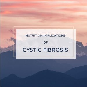 Nutrition and Cystic Fibrosis